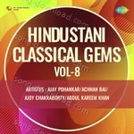 Hindustani Classical Gems Vol - 8 - Achhan Bai Song Download
