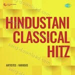 Hindustani Classical Hitz - Achhan Bai Song Download