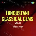 Hindustani Classical Gems Vol-17 - Achhan Bai Song Download