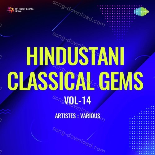 Hindustani Classical Gems Vol-14 Achhan Bai MP3 Download